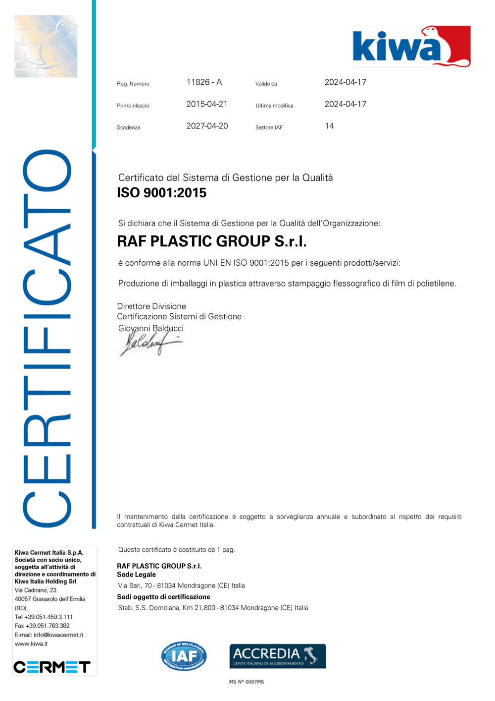 Certificato del sistema di gestione per la qualità ISO 9001:2015 rilasciato a Raf Plastic Group da Kiwa Cermet Italia